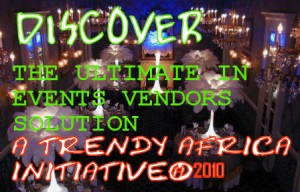 discover-by-trendy-a-21-300x192 Trendy Africa Introduces DISCOVER; an Events Vendors Solution Initiative